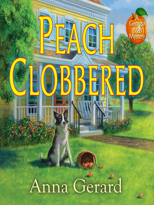 Title details for Peach Clobbered by Anna Gerard - Available